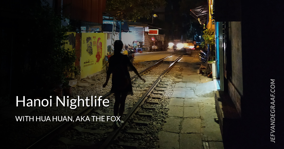 Hanoi Nightlife: A Quick Guide to Having a Good Time in Hanoi, Vietnam