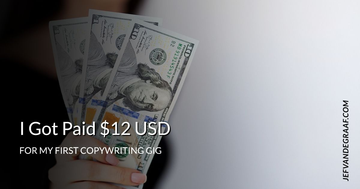 I Got Paid $12 Dollars for My First Paid Writing Job