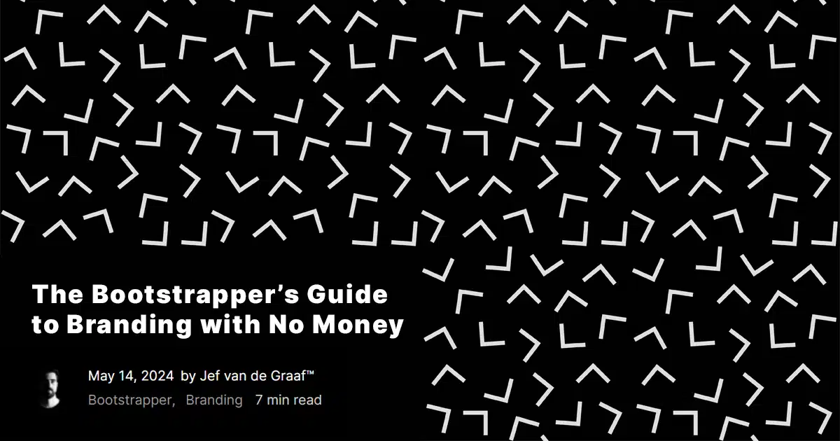The Bootstrapper's Guide to Branding with No Money
