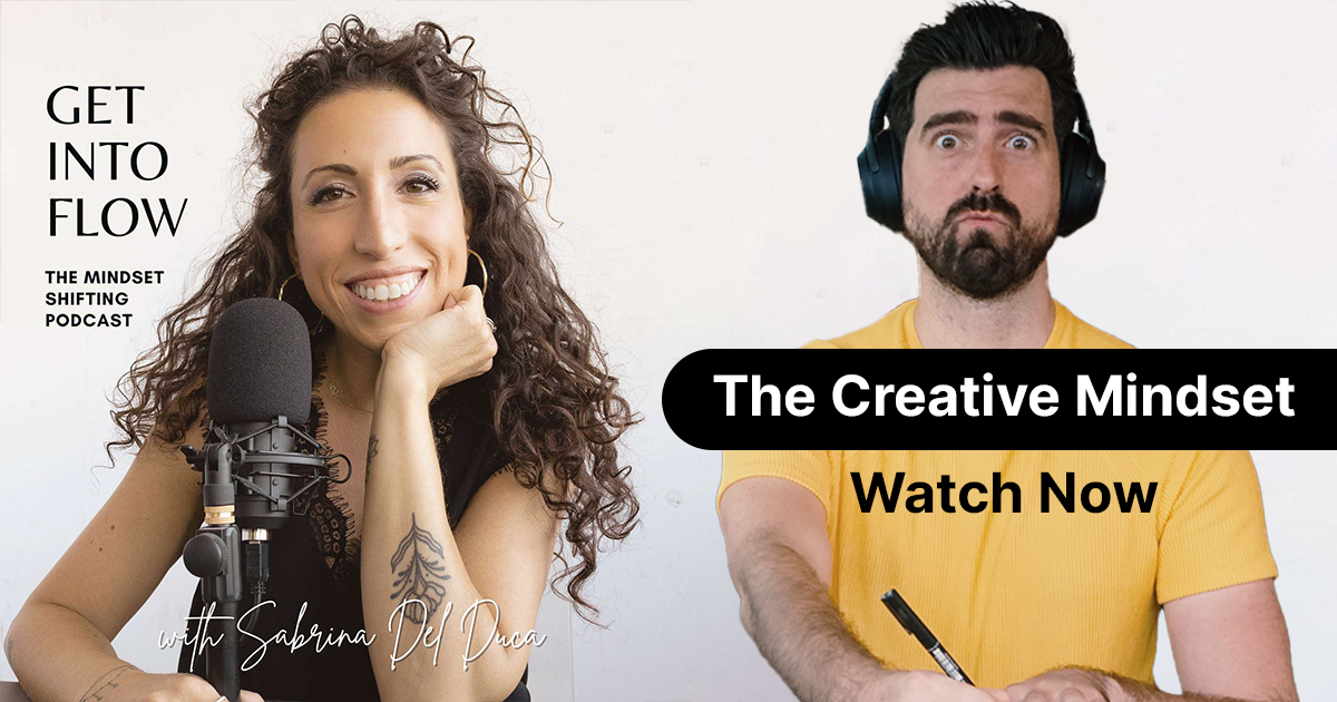Mastering Your Creative Mindset with Sabrina Del Duca