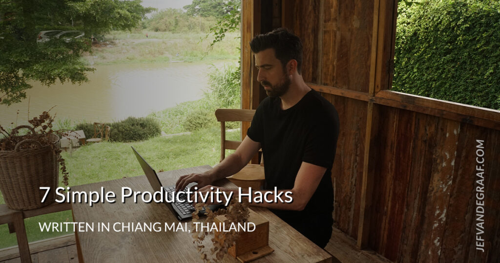 7 Simple Productivity Hacks