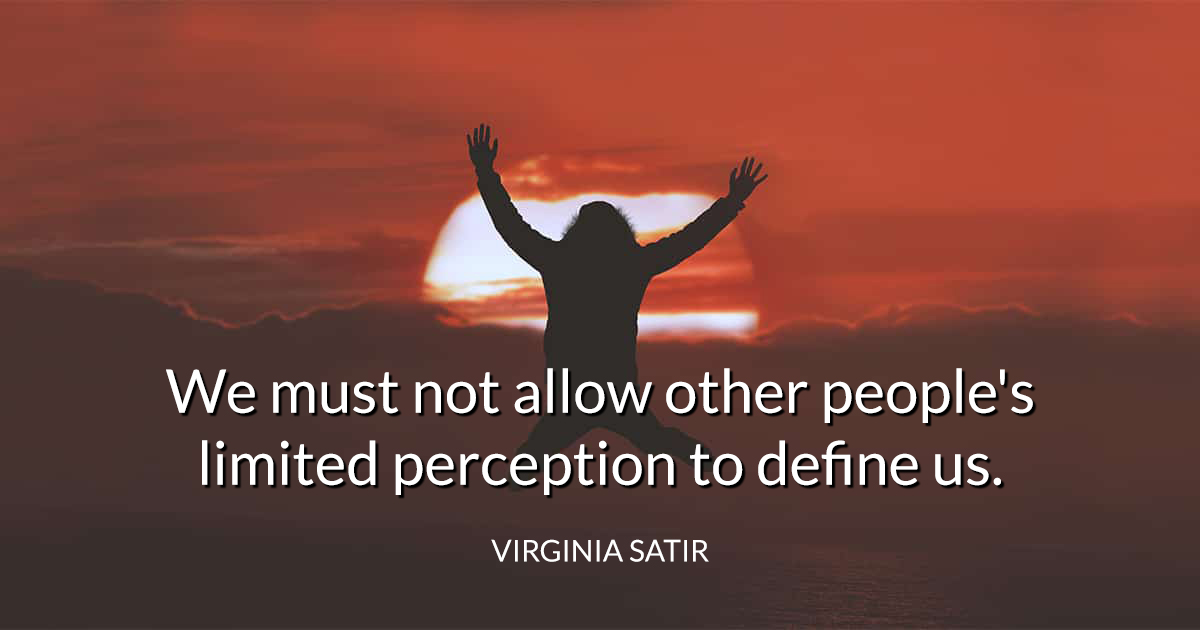 Virginia Satir Quote